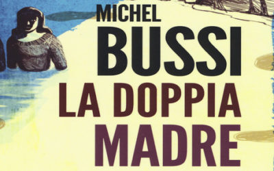 LA DOPPIA MADRE di Michel Bussi – E/O, 2018