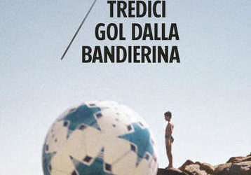 TREDICI GOL DALLA BANDIERINA di Ettore Castagna – Rubbettino editore, 2019