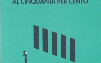 UNA VITA AL CINQUANTA PER CENTO di Daniele Poto- Ensemble editore, 2019