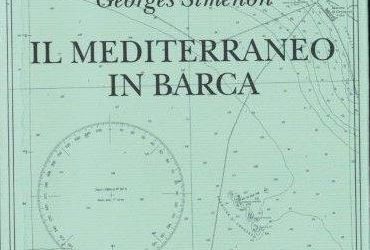 IL MEDITERRANEO IN BARCA di Georges Simenon – Piccola Biblioteca Adelphi, 2019