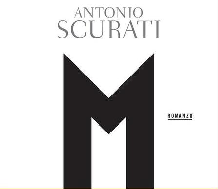 M IL FIGLIO DEL SECOLO di Antonio Scurati – Bompiani editore, ristampa 2020
