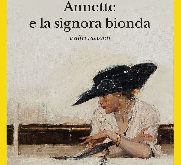 ANNETTE E LA SIGNORA BIONDA e altri racconti di Georges Simenon – ed. GLI ADELPHI 2020