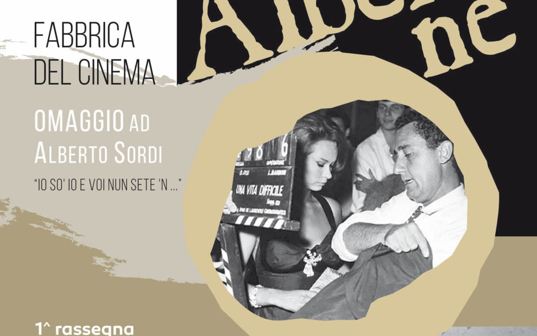 ROMA CELEBRA UN OMAGGIO A SORDI (Dal 10 al 12 marzo quattro pellicole del grande attore)