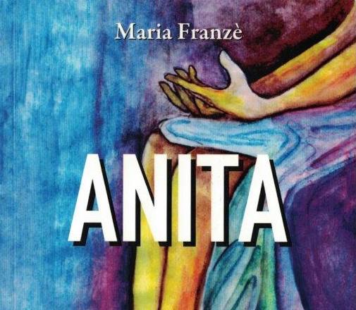 ANITA di Maria Franzè – Masciulli editore, 2021