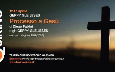 PROCESSO A GESÙ di Diego Fabbri, regia di Geppy Gleijeses
